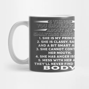 Five Things You Should Know About My Daughter Mug